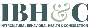 Intercultural Behavioral Health and Consultation